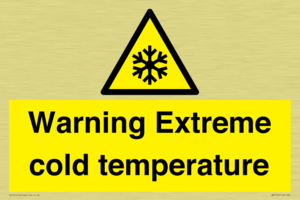 Warning Extreme cold temperature